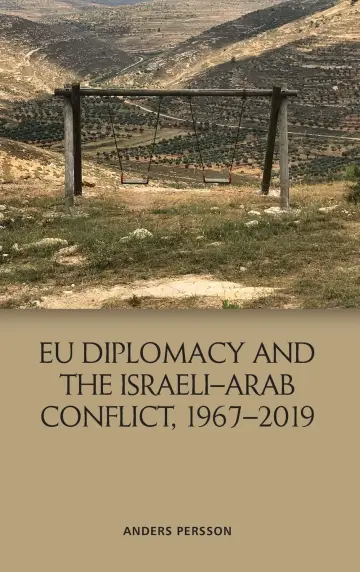 Cover of Eu Diplomacy and the Israeli-Arab Conflict, 1967 2019