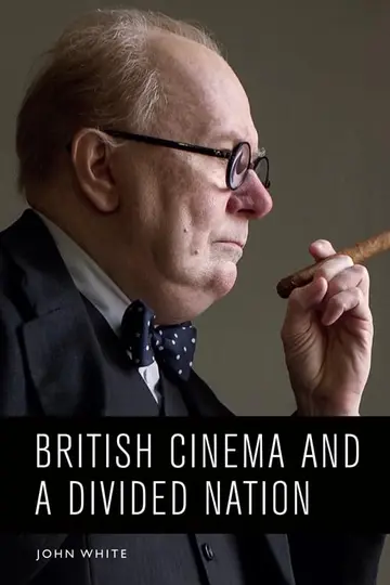 Cover of British Cinema and a Divided Nation