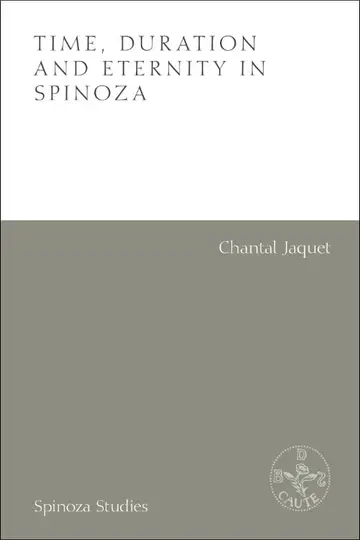 Cover of Time, Duration and Eternity in Spinoza