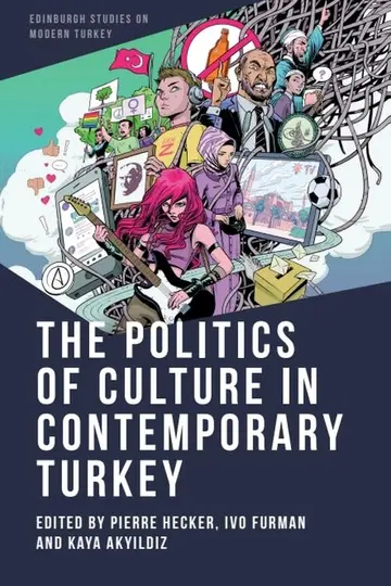 Cover of The Politics of Culture in Contemporary Turkey