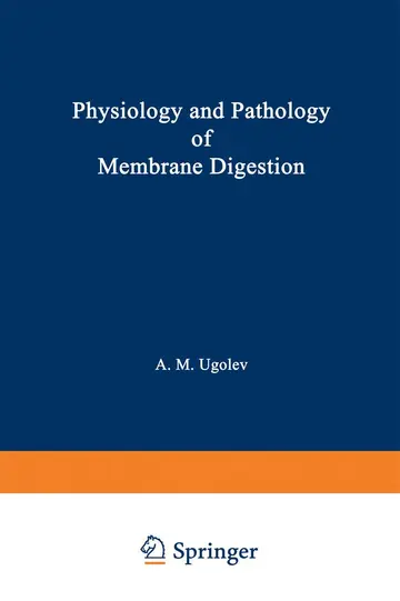 Cover of Physiology and Pathology of Membrane Digestion