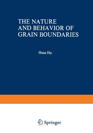 Cover of The Nature and Behavior of Grain Boundaries