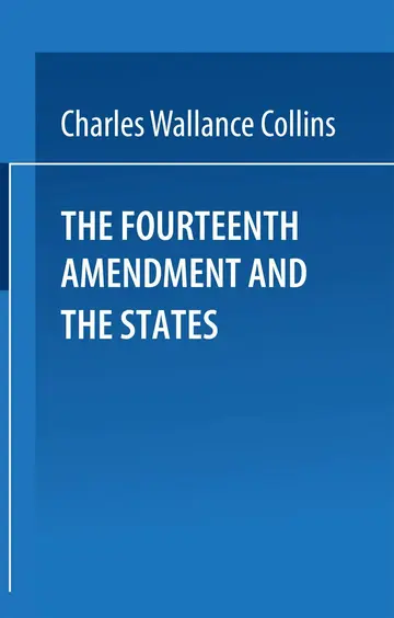 Cover of The Fourteenth Amendment and the States