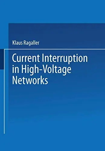 Cover of Current Interruption in High-Voltage Networks