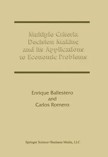 Cover of Multiple Criteria Decision Making and its Applications to Economic Problems