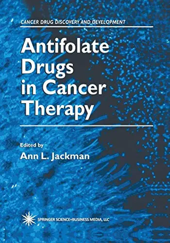 Cover of Antifolate Drugs in Cancer Therapy