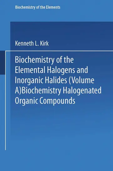Cover of Biochemistry of Halogenated Organic Compounds