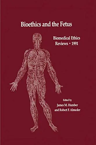 Cover of Bioethics and the Fetus