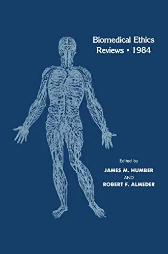 Cover of Biomedical Ethics Reviews · 1984