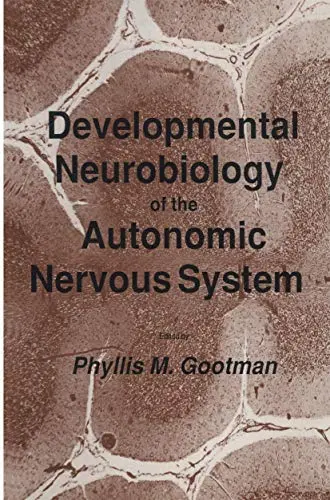 Cover of Developmental Neurobiology of the Autonomic Nervous System