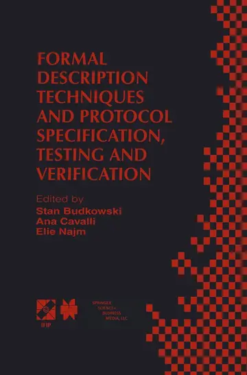 Cover of Formal Description Techniques and Protocol Specification, Testing and Verification