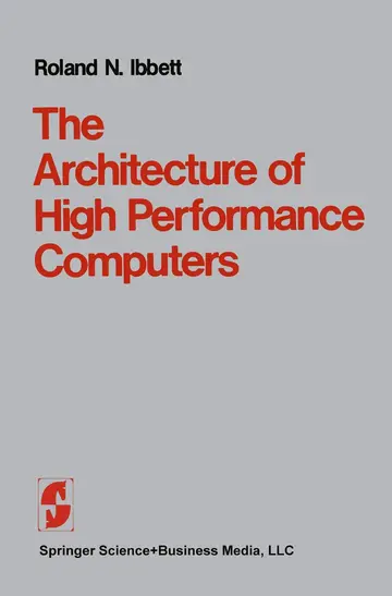 Cover of The Architecture of High Performance Computers