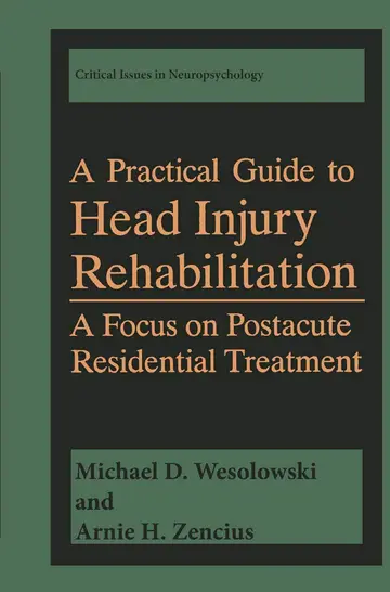 Cover of A Practical Guide to Head Injury Rehabilitation