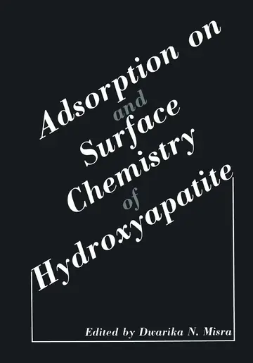 Cover of Adsorption on and Surface Chemistry of Hydroxyapatite