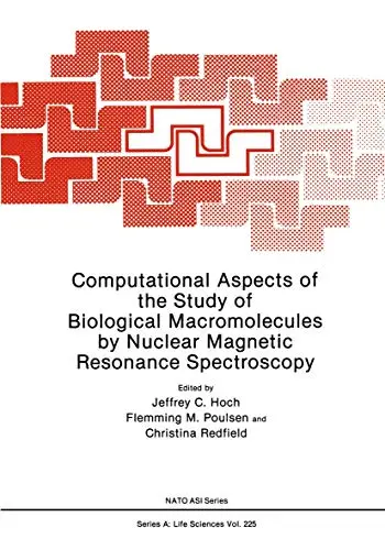 Cover of Computational Aspects of the Study of Biological Macromolecules by Nuclear Magnetic Resonance Spectroscopy