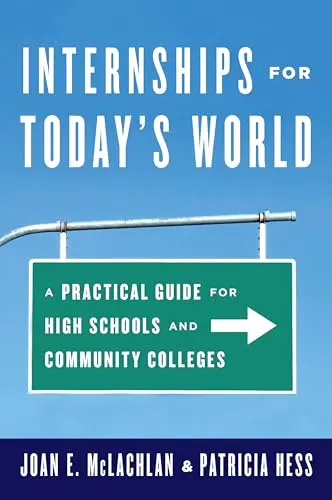 Cover of Internships for Today's World