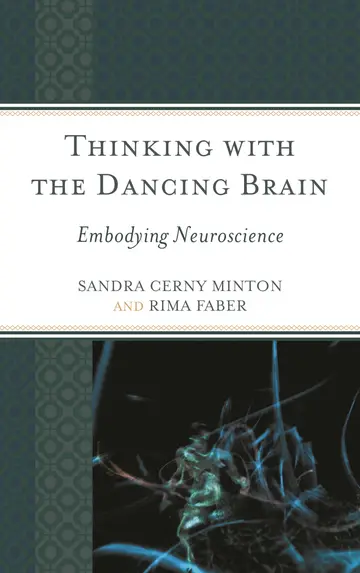 Cover of Thinking with the Dancing Brain