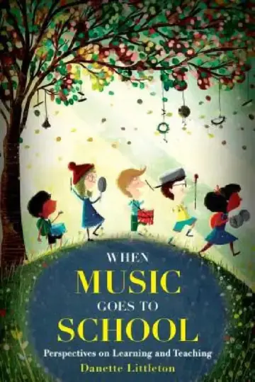Cover of When Music Goes to School