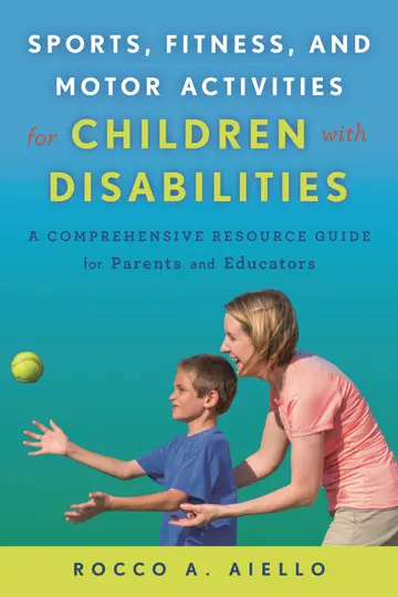 Cover of Sports, Fitness, and Motor Activities for Children with Disabilities