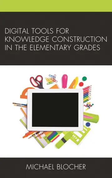 Cover of Digital Tools for Knowledge Construction in the Elementary Grades