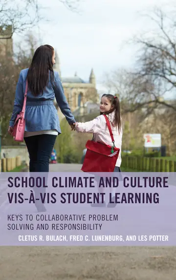 Cover of School Climate and Culture Vis-a-Vis Student Learning