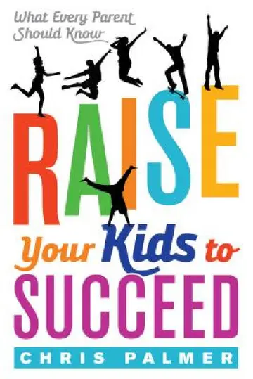 Cover of Raise Your Kids to Succeed