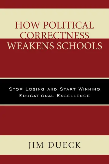 Cover of How Political Correctness Weakens Schools