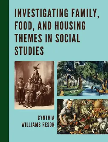 Cover of Investigating Family, Food, and Housing Themes in Social Studies