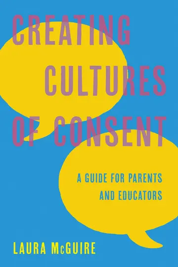 Cover of Creating Cultures of Consent