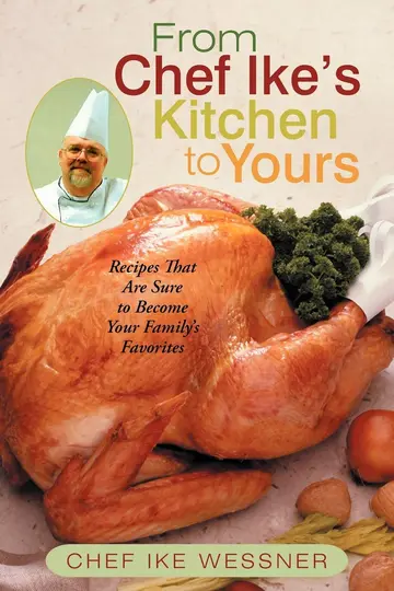 Cover of From Chef Ike's Kitchen to Yours