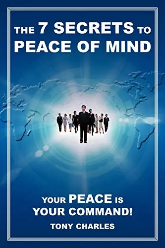 Cover of The 7 Secrets to Peace of Mind