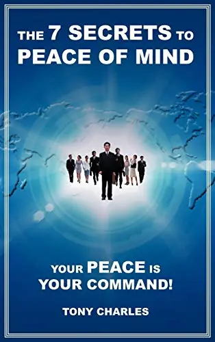 Cover of The 7 Secrets to Peace of Mind