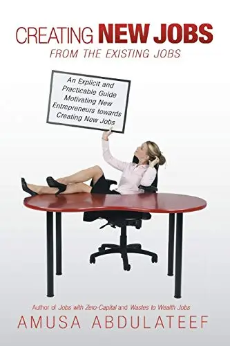 Cover of Creating New Jobs from the Existing Jobs
