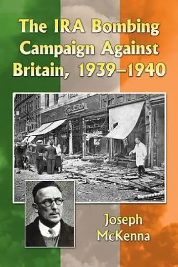 Cover of The IRA Bombing Campaign Against Britain, 1939-1940
