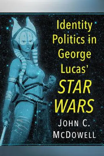 Cover of Identity Politics in George Lucas' Star Wars