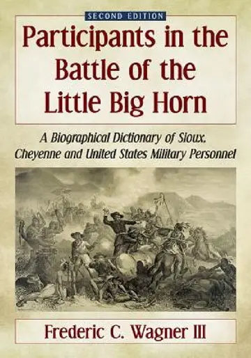 Cover of Participants in the Battle of the Little Big Horn