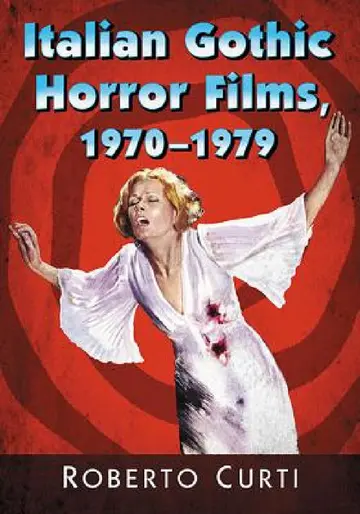 Cover of Italian Gothic Horror Films, 1970-1979