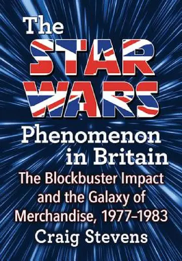Cover of The Star Wars Phenomenon in Britain