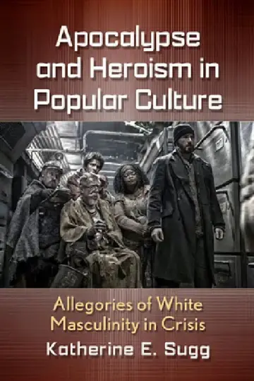 Cover of Apocalypse and Heroism in Popular Culture