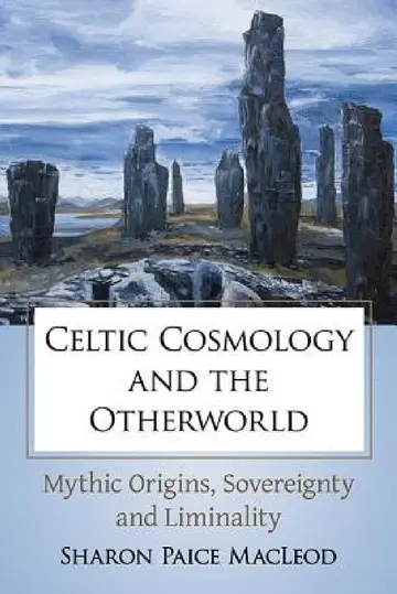 Cover of Celtic Cosmology and the Otherworld
