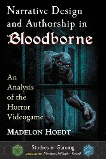 Cover of Narrative Design and Authorship in Bloodborne