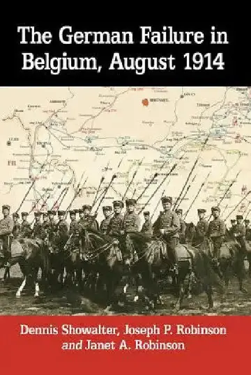 Cover of The German Failure in Belgium, August 1914