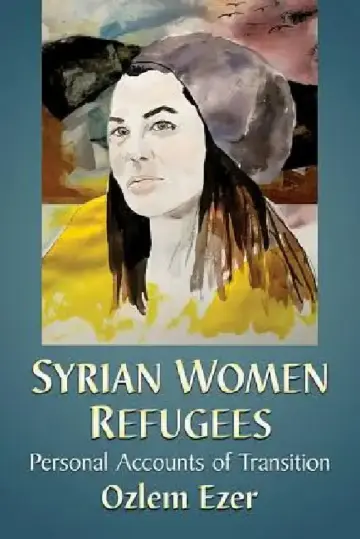 Cover of Syrian Women Refugees