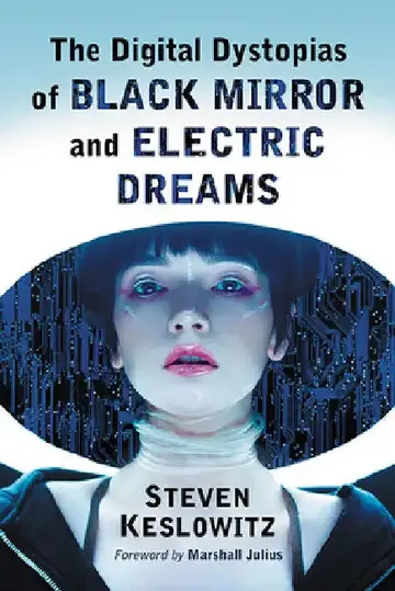 Cover of The Digital Dystopias of Black Mirror and Electric Dreams