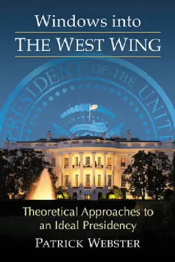 Cover of Windows into The West Wing