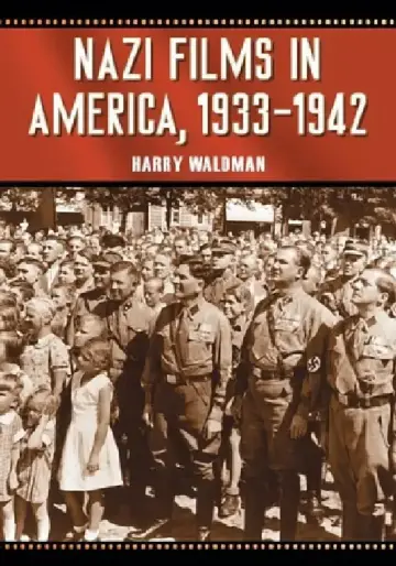 Cover of Nazi Films in America, 1933-1942