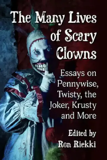 Cover of The Many Lives of Scary Clowns
