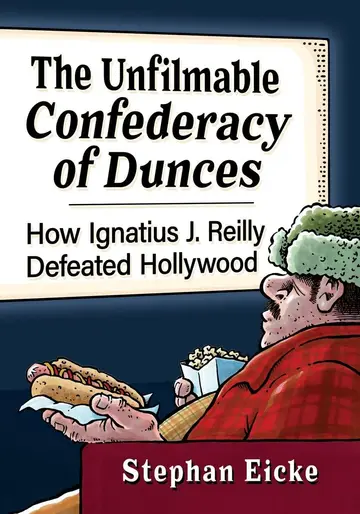 Cover of The Unfilmable Confederacy of Dunces