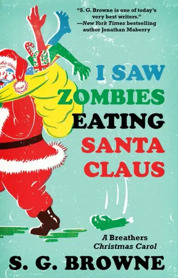 Cover of I Saw Zombies Eating Santa Claus