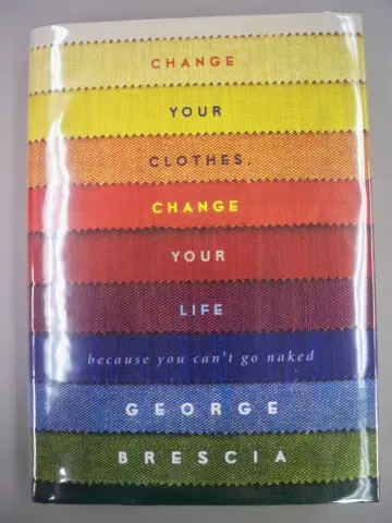 Cover of Change Your Clothes, Change Your Life